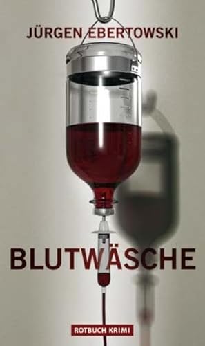 Blutwäsche: Kriminalroman: Eugen Meuniers vierter Fall von Rotbuch