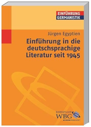 Einführung in die deutschsprachige Literatur seit 1945 (Germanistik kompakt)