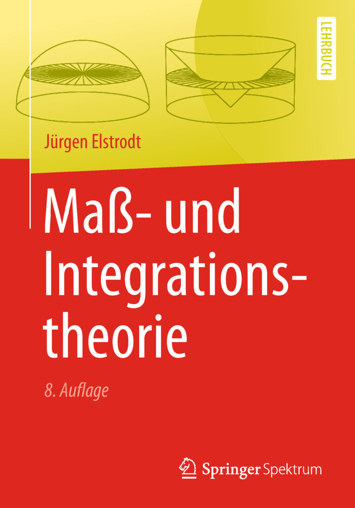 Maß- und Integrationstheorie von Springer Berlin Heidelberg