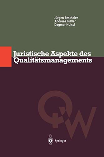 Juristische Aspekte des Qualitätsmanagements (Qualitätswissen) von Springer