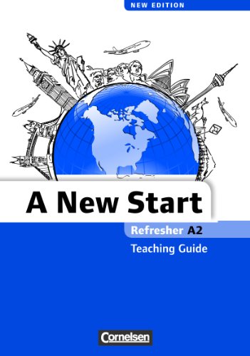 A New Start - New edition - Englisch für Wiedereinsteiger - A2: Refresher: Teaching Guide