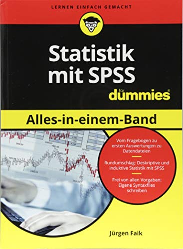 Statistik mit SPSS Alles in einem Band für Dummies: .