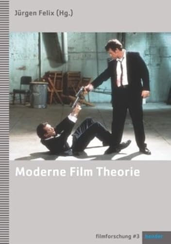Moderne Film Theorie: Eine Einführung (Filmforschung)