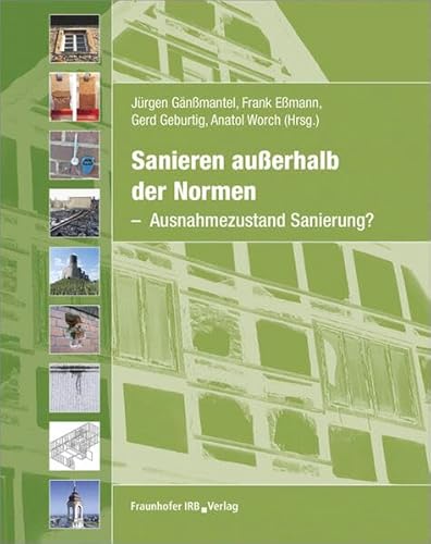 Sanieren außerhalb der Normen: Ausnahmezustand Sanierung?