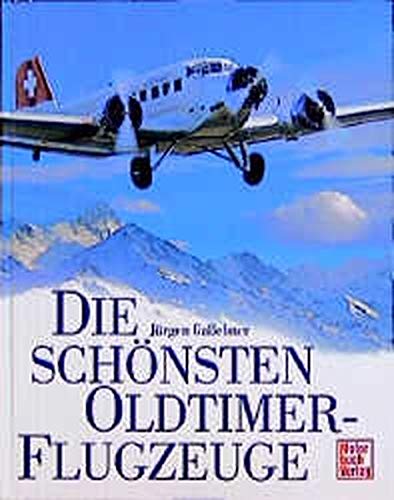 Die schönsten Oldtimer-Flugzeuge von Motorbuch