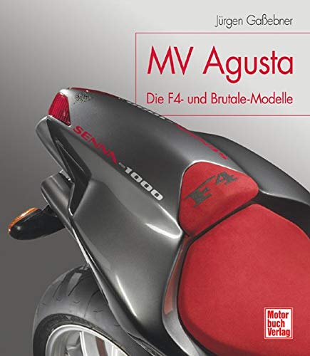 MV Agusta: Die F4- und Brutale-Modelle von Motorbuch