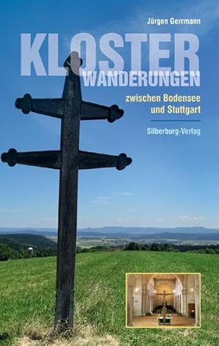 Klosterwanderungen zwischen Bodensee und Stuttgart
