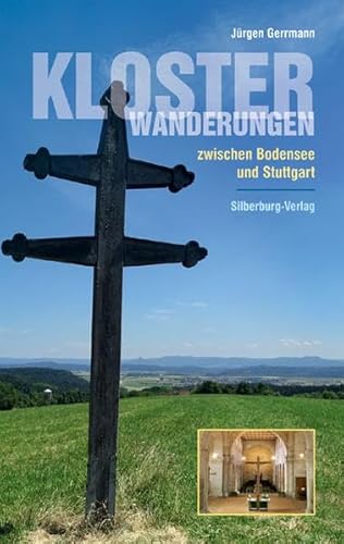 Klosterwanderungen zwischen Bodensee und Stuttgart