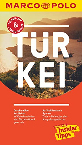 MARCO POLO Reiseführer Türkei: Reisen mit Insider-Tipps. Mit EXTRA Faltkarte & Reiseatlas