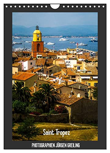 Saint Tropez (Wandkalender 2024 DIN A4 hoch), CALVENDO Monatskalender von CALVENDO