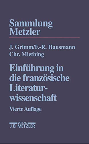 Einführung in die französische Literaturwissenschaft (Sammlung Metzler)