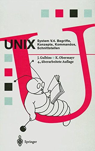 UNIX System V.4: Begriffe, Konzepte, Kommandos, Schnittstellen (Springer Compass) von Springer