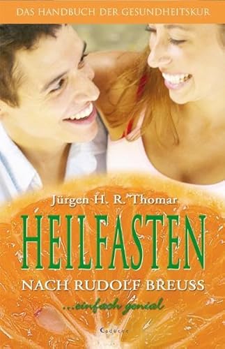 Heilfasten nach Rudolf Breuss. Das Handbuch der Gesundheitskur