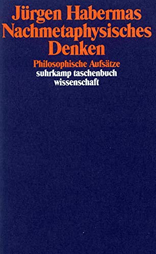 Nachmetaphysisches Denken: Philosophische Aufsätze (suhrkamp taschenbuch wissenschaft)