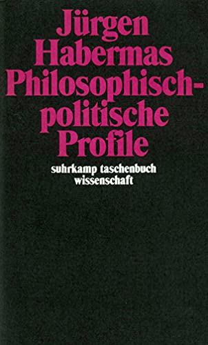 Philosophisch-politische Profile (suhrkamp taschenbuch wissenschaft)