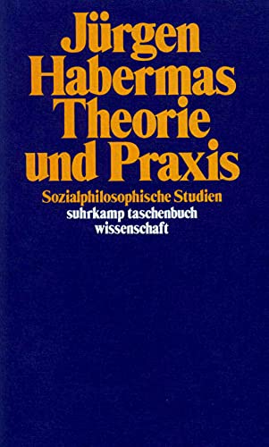Theorie und Praxis: Sozialphilosophische Studien (suhrkamp taschenbuch wissenschaft) von Suhrkamp Verlag AG