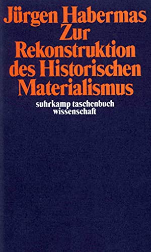 Zur Rekonstruktion des Historischen Materialismus (suhrkamp taschenbuch wissenschaft)