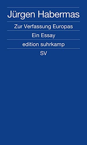 Zur Verfassung Europas: Ein Essay (edition suhrkamp)