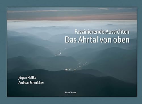 Das Ahrtal von oben: Faszinierende Aussichten von Gaasterland