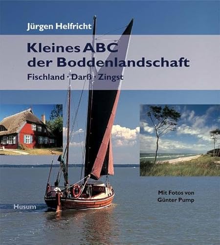 Kleines ABC der Boddenlandschaft. Fischland - Darß - Zingst von Husum Verlag