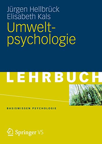 Umweltpsychologie (Basiswissen Psychologie) von VS Verlag für Sozialwissenschaften