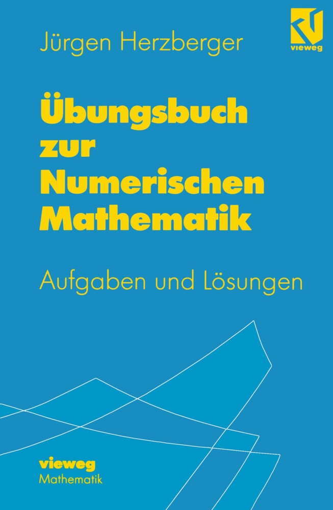 Übungsbuch zur Numerischen Mathematik von Vieweg+Teubner Verlag