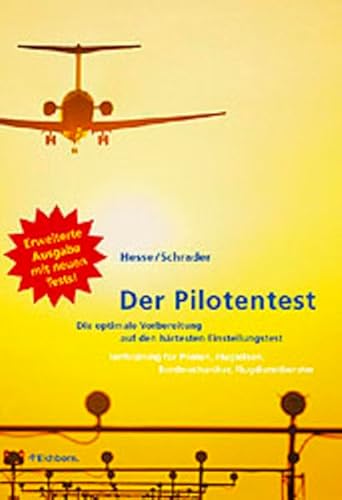 Der Pilotentest. Die optimale Vorbereitung auf den härtesten Einstellungstest