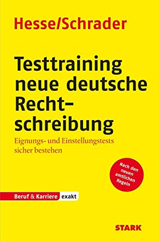Hesse/Schrader: EXAKT - Testtraining neue deutsche Rechtschreibung von Stark Verlag