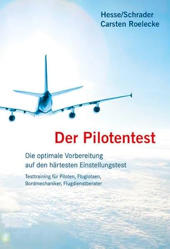 STARK Hesse/Schrader: Der Pilotentest (STARK-Verlag - Einstellungs- und Einstiegstests) STARK Hesse/Schrader: Der Pilotentest (STARK-Verlag - Einstellungs- und Einstiegstests)