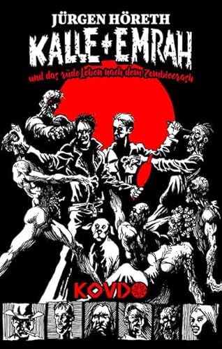 Kalle + Emrah: und das rüde Leben nach dem Zombiecrash