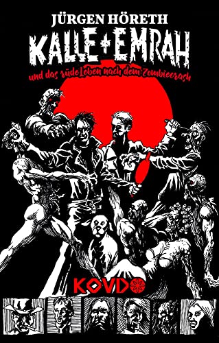 Kalle + Emrah: und das rüde Leben nach dem Zombiecrash von KOVD Verlag (Nova MD)