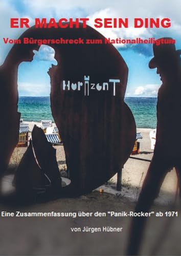 ER MACHT SEIN DING: Vom Bürgerschreck zum Nationalheiligtum von Bookmundo Direct