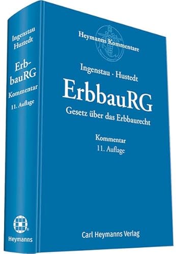ErbbauRG - Gesetz über das Erbbaurecht: Kommentar