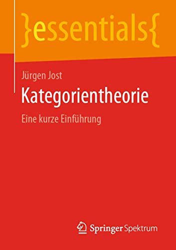 Kategorientheorie: Eine kurze Einführung (essentials) von Springer Spektrum
