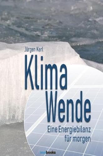 Klimawende: Eine Energiebilanz für morgen