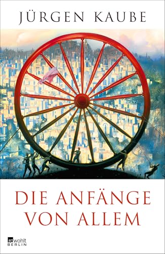 Die Anfänge von allem von Rowohlt