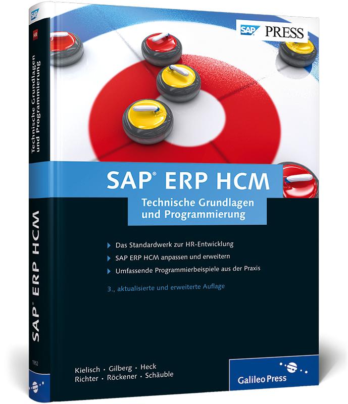 SAP ERP HCM - Technische Grundlagen und Programmierung von Rheinwerk Verlag GmbH