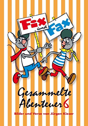 Fix und Fax 6: Gesammelte Abenteuer. Band 6 von Mosaik Steinchen