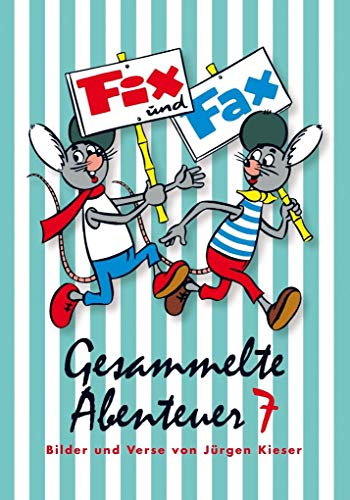 Fix und Fax 7: Gesammelte Abenteuer. Band 7 von Mosaik Steinchen