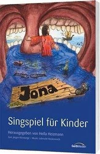 Jona - Singspiel - Liederheft: Text- und Notenausgabe von Gerth Medien GmbH