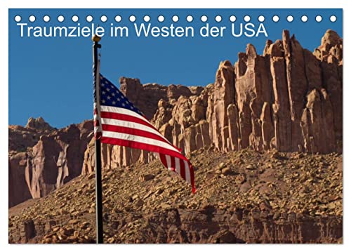 Traumlandschaften im Westen der USA (Tischkalender 2025 DIN A5 quer), CALVENDO Monatskalender von CALVENDO