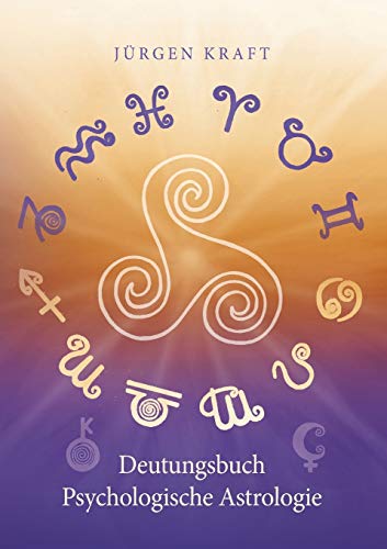 Deutungsbuch Psychologische Astrologie von Books on Demand
