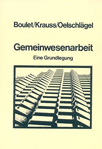 Gemeinwesenarbeit: Eine Grundlegung