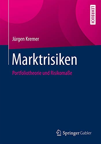 Marktrisiken: Portfoliotheorie und Risikomaße von Springer