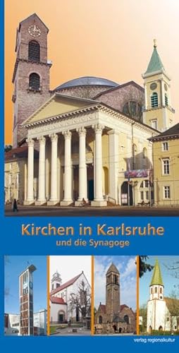 Kirchen in Karlsruhe und die Synagoge von Verlag Regionalkultur