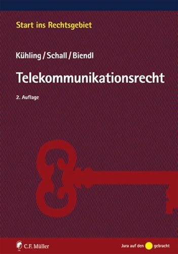 Telekommunikationsrecht (Start ins Rechtsgebiet) von C.F. Müller