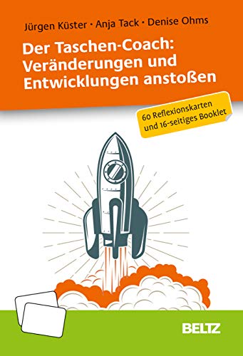 Der Taschen-Coach: Veränderungen und Entwicklungen anstoßen: 60 Reflexionskarten und 16-seitiges Booklet. Mit Illustrationen von Denise Ohms (Coachingkarten) von Beltz GmbH, Julius