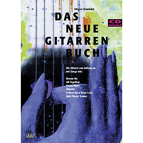 Das Neue Gitarrenbuch: Die Gitarre von Anfang an von Ama Verlag