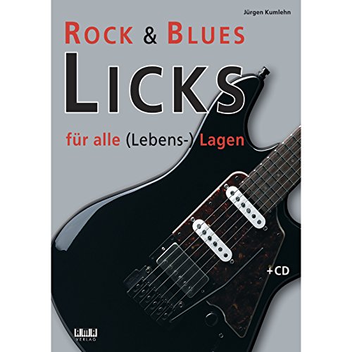 Rock & Blues Licks für alle (Lebens-) Lagen von Ama Verlag