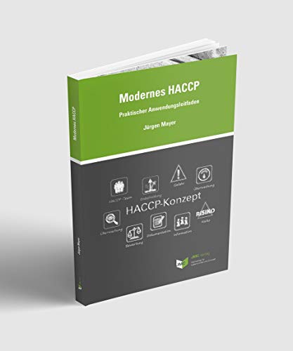 Modernes HACCP: Praktischer Anwendungsleitfaden